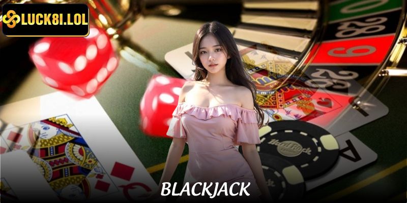 LUCK8 | Blackjack LUCK8 - Hơn 15.000 Lượt Chơi, Cược 1 Ăn 25 1 Blackjack LUCK8 - Hơn 15.000 Lượt Chơi, Cược 1 Ăn 25
